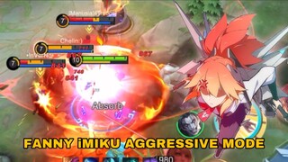 FANNY iMIKU AGGRESSIVE MODE IN RANK👿