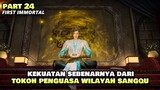 MELAKUKAN KULTIVASI HANYA UNTUK MENJADI PENGUASA TERKUAT - ALUR IMMORTAL FIRST PART 24 |