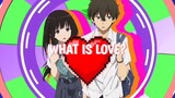 What is Love? | Hyouka [AMV]