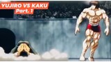 Yujiro vs kaku kaioh