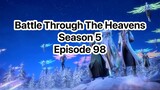 Battle Through The Heavens Season 5 Episode 98