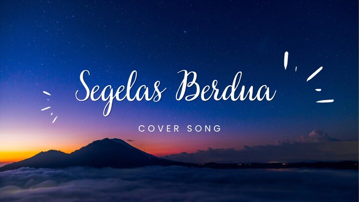 Fourtwnty - Selegas Berdua (SING COVER)