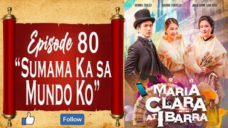 Episode 80 - "Sumama Ka sa Mundo Ko"