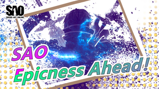 Sword Art Online|【Super Epic/Mashup】Epicness Ahead！！