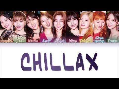 TWICE (트와이스) - CHILLAX (Color Coded Lyrics Eng/Rom/Han/가사)