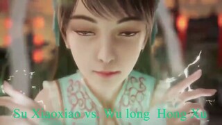Lord of the Universe 2019  Su Xiaoxiao vs. Wu long  Hong Xu