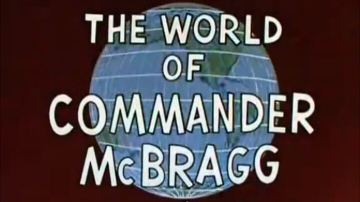 The World of Commander McBragg