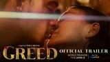 Greed Official Trailer | Nadine Lustre, Diego Loyzaga | World Premiere This April 8 Only On Vivamax