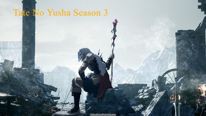 Tate No Yusha Season 3 Wajib Di Review Nih !!