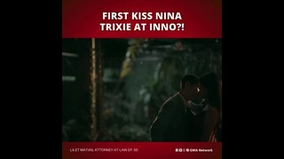 Lilet Matias, Attorney-at-Law: First kiss nina Trixie at Inno?! (Episode 50)