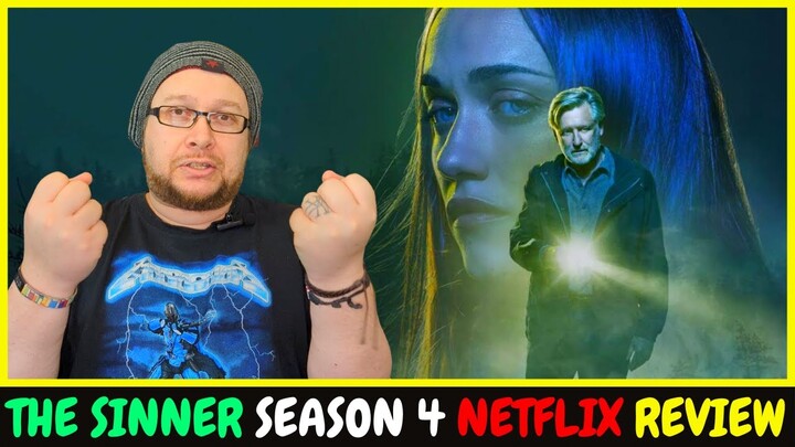 The Sinner Season 4 Netflix Series Review
