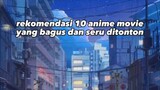 10 rekomendasi anime movie yg seru
