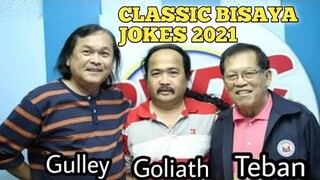 TEBAN & GOLIATH FUNNY BISAYA JOKES OF 2021