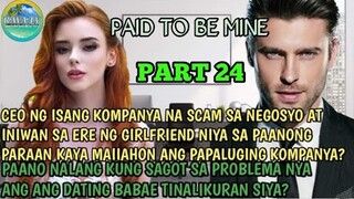 PAID TO BE MINE || PART 24 RAVATV