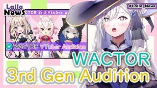 【#Laila_News ENVtuber】EP11: WACTOR 3rd Gen Audition【#WACTOR】