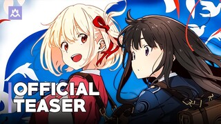 Lycoris Recoil | Official Teaser Trailer