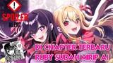 Chapter Terbaru Manga Oshi no Ko Ruby semakin Terlihat Mirip AI Hoshino