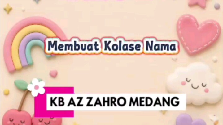 KEGIATAN BELAJAR KB AZ ZAHRO MEDANG "KOLASE NAMA" #mpls #mpls2026 #kbazzahromedang #kbazzahroblora