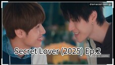 Secret Lover (2025) Ep.2 Eng.sub