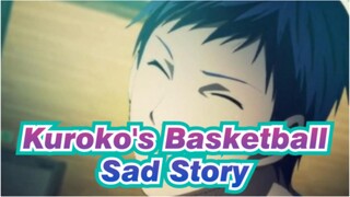 [Kuroko's Basketball / Imaginary Story] This's a Sad Story