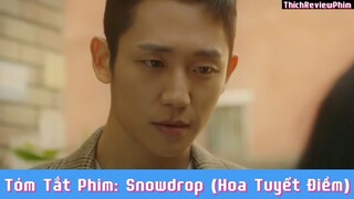 Tóm tắt phim: Snowdrop (Hoa Tuyết Điểm) [ Phần 9 ] #reviewphimhaynhat