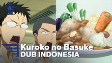 【INDO DUB】Kuroko no Basuke Dub Indonesia