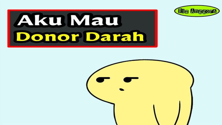 Aku Mau Donor Darah