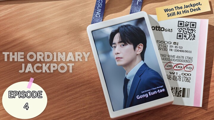 The Ordinary Jackpot EPISODE 4