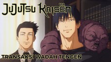 【Fandub】Transaksi Wadah Tengen - Jujutsu Kaisen Dub Indonesia