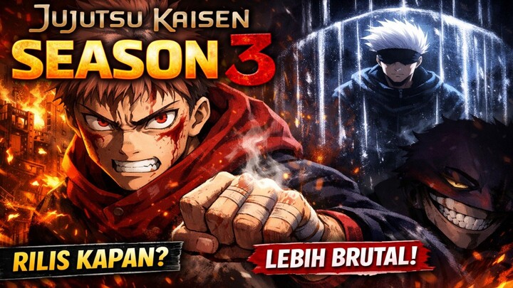 GOJO HILANG! INILAH AWAL KEHANCURAN JUJUTSU KAISEN SEASON 3