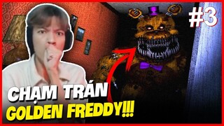 (FIVE NIGHTS AT FREDDY'S 4 #3) EM HIẾU CHẠM TRÁN GOLDEN FREDDY VÀ CÁI KẾT XIN CHÀO THUA...