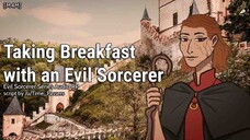 Taking Breakfast with an Evil Sorcerer [M4M] [Fantasy] [Food] [Threats] [Intimidation]