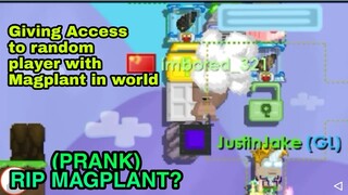 Growtopia giving access to player with magplant in world (prank)