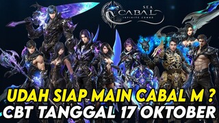 UDAH SIAP MAIN CABAL MOBILE INFINITE COMBO SEA ? SIAP SIAP CBT TANGGAL 17 OKTOBER INI ! !