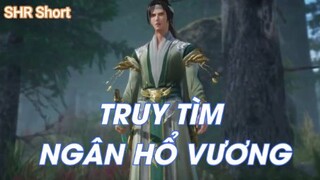 Truy Tìm Ngân Hổ Vương - Cửu thiên huyền đế quyết Tập 11