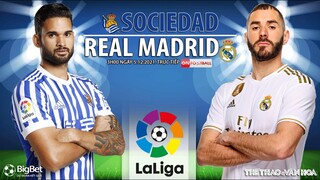 NHẬN ĐỊNH BÓNG ĐÁ TÂY BAN NHA | Trực tiếp Sociedad vs Real Madrid (3h00 ngày 5/12) ON Football