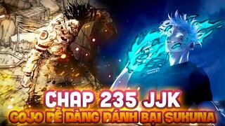 CHAP MỚI 235 JJK | GOJO SATORU LÀ CHÚ THUẬT SƯ MẠNH NHẤT KHI ĐÁNH BẠI SUKUNA