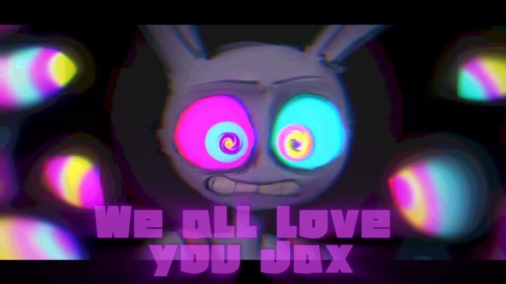JAX AMV ,[FRIST VIDIO]