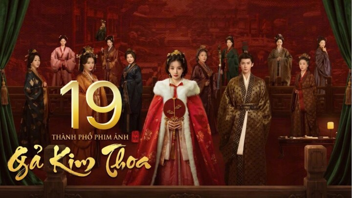 Gả Kim Thoa (Where The Mask Ends) Full HD - Tập 19 (Thuyết Minh)