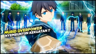 8 anime dimana MC seorang murid overpower yang menyembunyikan kekuatannya‼️