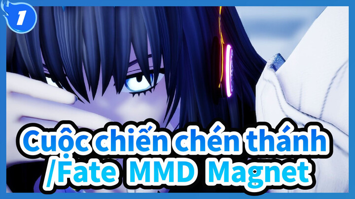 [Cuộc chiến chén thánh /Fate  MMD] Magnet - Oberon & Fujimaru Ritsuka *2_1