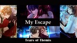 Tears of Themis AMV/GMV ♪ My Escape ♪