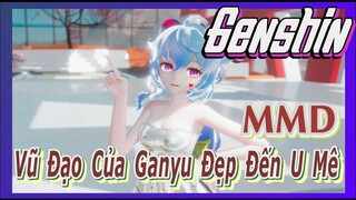 [Genshin, MMD] Vũ Đạo Của Ganyu Đẹp Đến U Mê