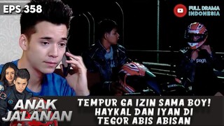 TEMPUR GA IZIN SAMA BOY! HAYKAL DAN IYAN DI TEGOR ABIS ABISAN - ANAK JALANAN