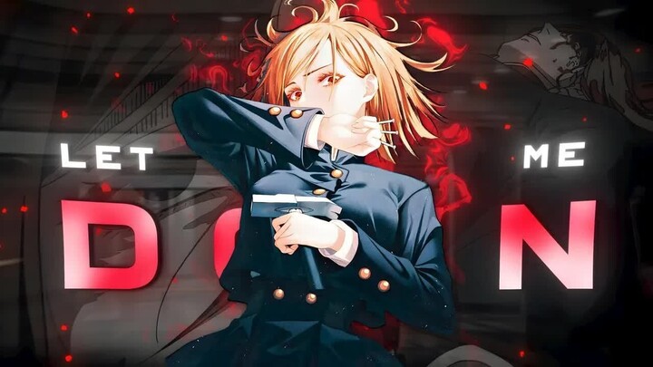 Nobara Death - Let Me Down Slowly  [Edit⧸AMV] !