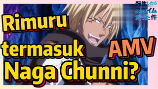 [Slime]AMV |  Rimuru termasuk Naga Chunni?