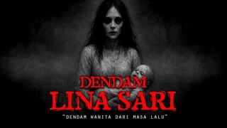 DENDAM WANITA MASA LALU