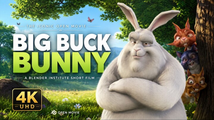 Big Buck Bunny | Full Animated Film | 4K UHD