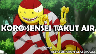 Koro Sensei Takut Air ❗️ - Assassination Classroom