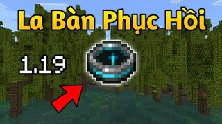 Minecraft PE 1.19 Có Gì Mới: La Bàn Phục Hồi | Minecraft The Wild Update